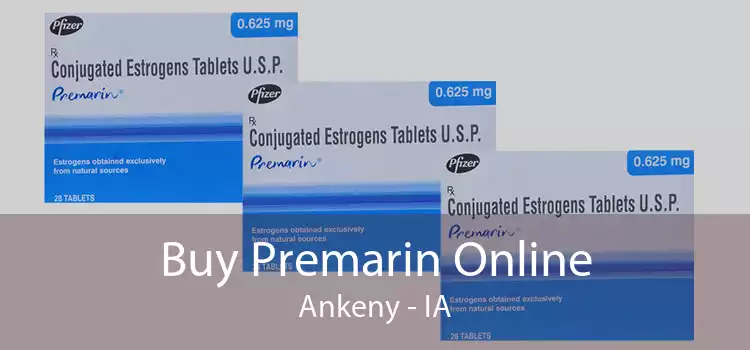 Buy Premarin Online Ankeny - IA