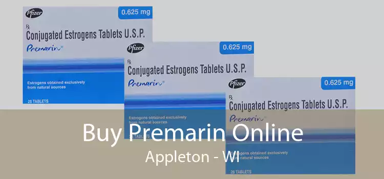 Buy Premarin Online Appleton - WI