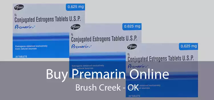 Buy Premarin Online Brush Creek - OK