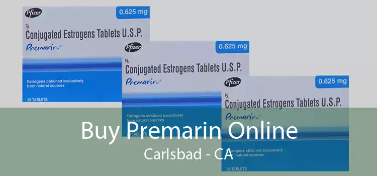 Buy Premarin Online Carlsbad - CA