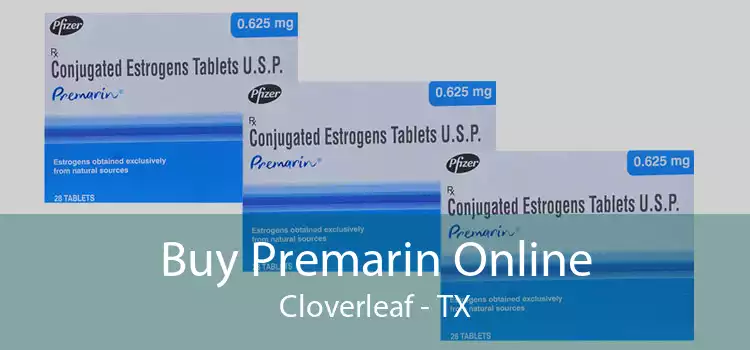 Buy Premarin Online Cloverleaf - TX