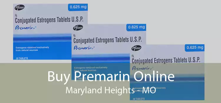 Buy Premarin Online Maryland Heights - MO